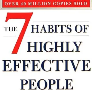 The 7 Habits of Highly Effective People: Timeless Principles for a Successful Life