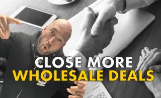 How To Close More Wholesale Deals