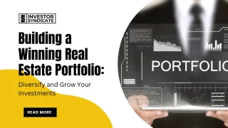 Building a Winning Real Estate Portfolio: Diversify and Grow Your Investments