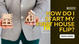 How Do I Start My First House Flip?