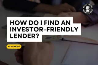 How Do I Find an Investor-Friendly Lender?
