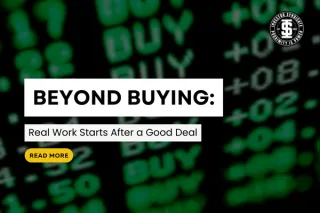 Beyond Buying: Real Work Starts After a Good Deal