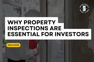 Why Property Inspections Are Essential for Investors