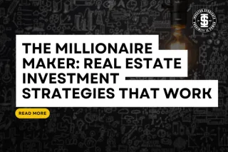 The Millionaire Maker: Real Estate Investment Strategies That Work
