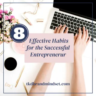 8 Effective Habits for the Successful Female Entrepreneur