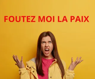 Foutez moi la paix