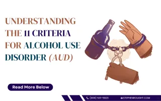 Understanding the 11 Criteria for Alcohol Use Disorder (AUD)