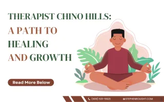  Therapists in Chino Hills: A Path to Healing and Growth