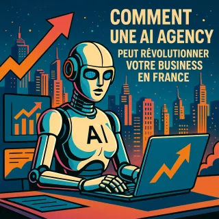 Comment une AI Agency Révolutionne Votre Business en France | CK Digital