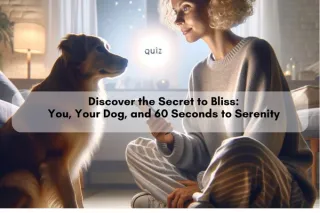 Discover the Secret to Bliss: You, Your Dog, and 60 Seconds to Serenity