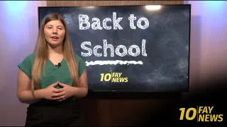 Back To School: Fay News 10 Team Coverage