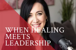 When Healing Meets Leadership