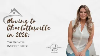 Moving to Charlottesville in 2026: The Updated Insider’s Guide