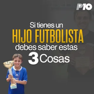 3 Cosas para apoyar efectivamente a tu hijo futbolista
