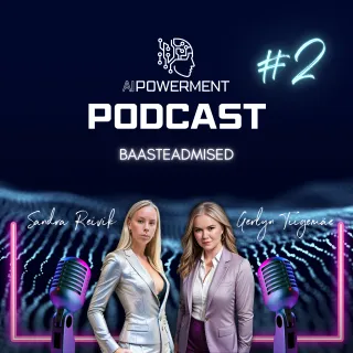 AIPowerment #2: AI baasteadmised
