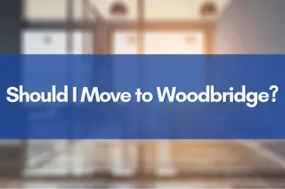 Should I Move to Woodbridge?



