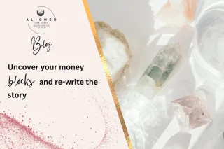 Uncover Your Money Blocks – and Rewrite the Story 