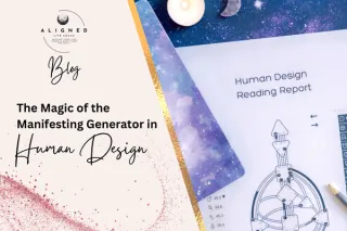 The Magic of the Manifesting Generator in Human Design