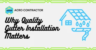 Protect Your Home with Professional Gutter Installation: Why Quality Gutters Matter
