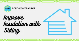 How Your Siding Helps Insulate Your Home