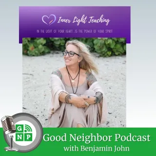 E331: What makes Beth Lynch with Inner Light Teachings a good neighbor?