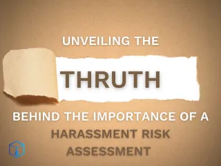Unveiling the Hidden Truth: The Imperative of Conducting a Harassment Risk Assessment