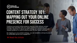Content Strategy 101: Mapping Out Your Online Presence for Success