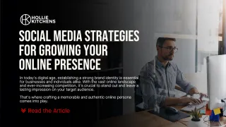 Social Media Strategies for Growing Your Online Presence