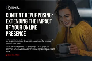 Content Repurposing: Extending the Impact of Your Online Presence