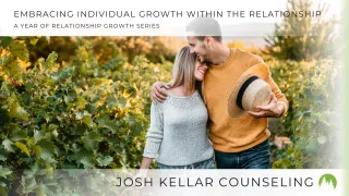 Embracing Individual Growth Within the Relationship