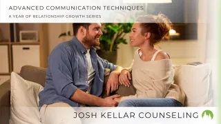 Advanced Communication Techniques: Deepening Connection in Relationships