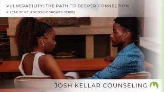 Embracing Vulnerability: The Path to Deeper Connection in Relationships