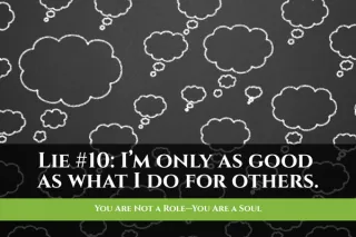 You Are Not a Role—You Are a Soul