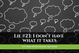 You Were Never Missing Anything