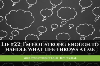Your Strength Isn’t Loud—But It’s Real