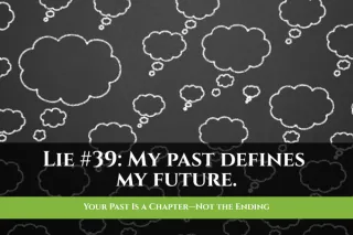 Your Past Is a Chapter—Not the Ending