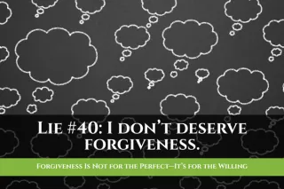 Forgiveness Is Not for the Perfect—It’s for the Willing