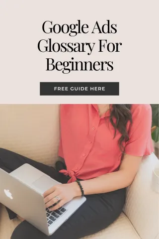 Google Ads Glossary For Beginners