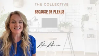 Because of Plexus - Robin Robinson