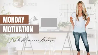 Monday Motivation with Marianne