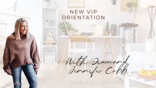 New VIP Orientation with Jennifer Cobb