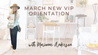 March New VIP Orientation with Marianne Anderson