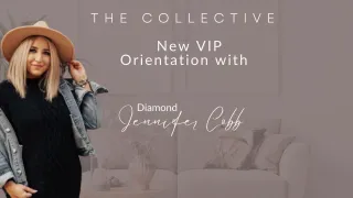 New VIP Orientation with Jennifer Cobb