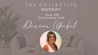 New VIP Orientation with Deanna Goebel