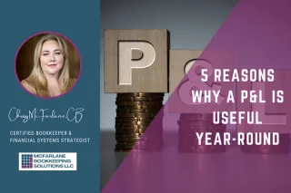 5 Reasons Why a P&L is Useful Year-Round