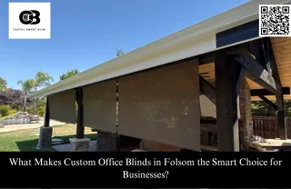What Makes Custom Office Blinds in Folsom the Smart Choice for Businesses?
