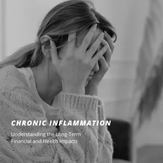 The True Cost of Chronic Inflammation: Understanding the Long-Term Financial and Health Impacts