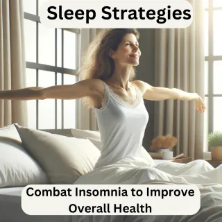 Sleep and Health: Strategies to Combat Chronic Insomnia and Improve Overall Well-being