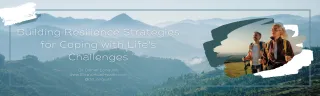 Building Resilience Strategies for Coping with Life's Challenges and Mental Health
