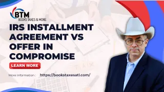 IRS Installment Agreement vs. Offer in Compromise: Steve Perry’s Proven Path for Tax Relief